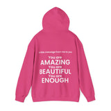 You are Amazing, Beautiful, Enough